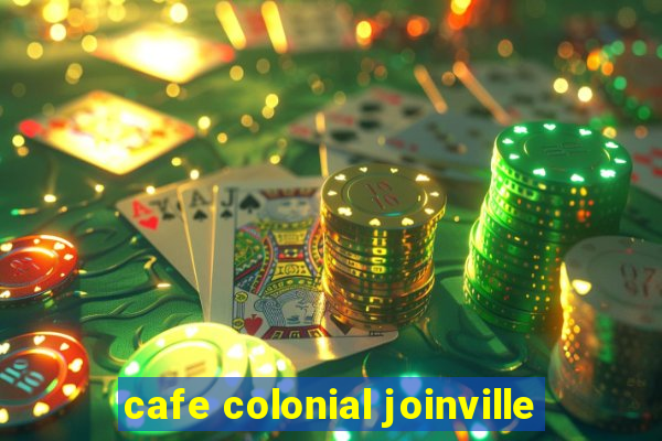 cafe colonial joinville